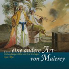 ... eine andere Art von Malerey