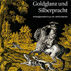 Buch: Goldglanz und Silberpracht